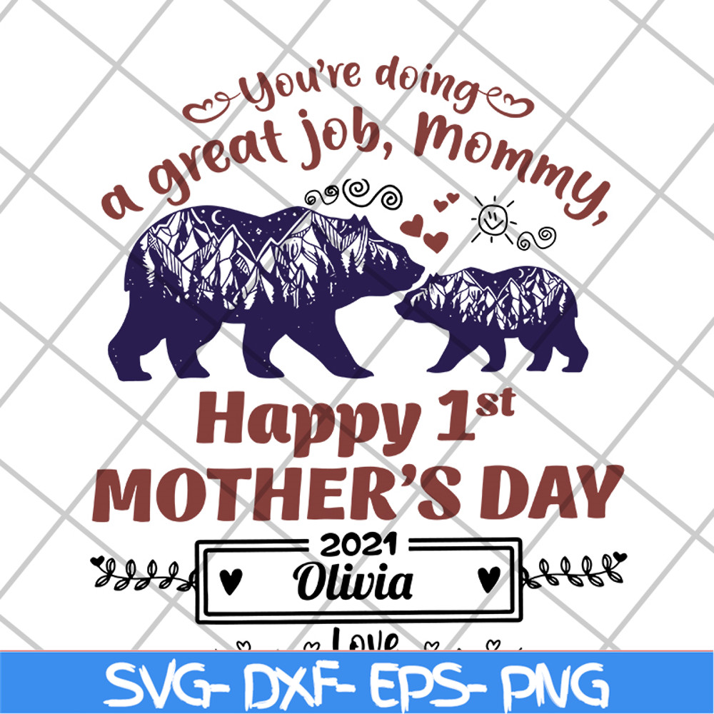 MTD15042105-You're doing a great job mommy bear svg, Mother's day svg, eps, png, dxf digital file MTD15042105.jpg