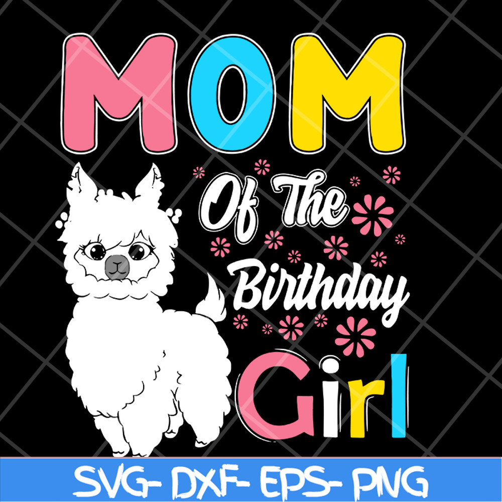 MTD15042127-Mom of the brithday svg, Mother's day svg, eps, png, dxf digital file MTD15042127.jpg
