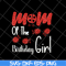 MTD15042134-Mom of the birthday girl svg, Mother's day svg, eps, png, dxf digital file MTD15042134.jpg