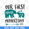 MTD16042113-Our first mama 2021 svg, Mother's day svg, eps, png, dxf digital file MTD16042113.jpg
