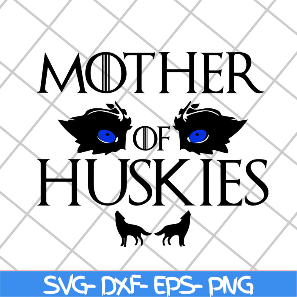 MTD1702107-Mother of huskies svg, Mother's day svg, eps, png, dxf digital file MTD1702107.jpg