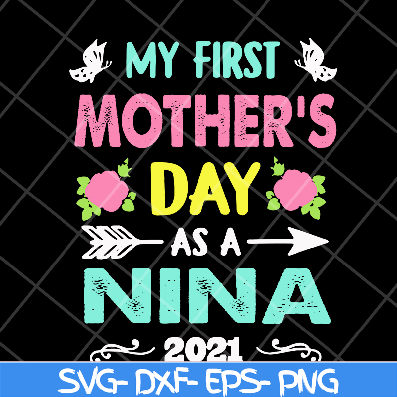 MTD20042110-My first mothers day svg, Mother's day svg, eps, png, dxf digital file MTD20042110.jpg