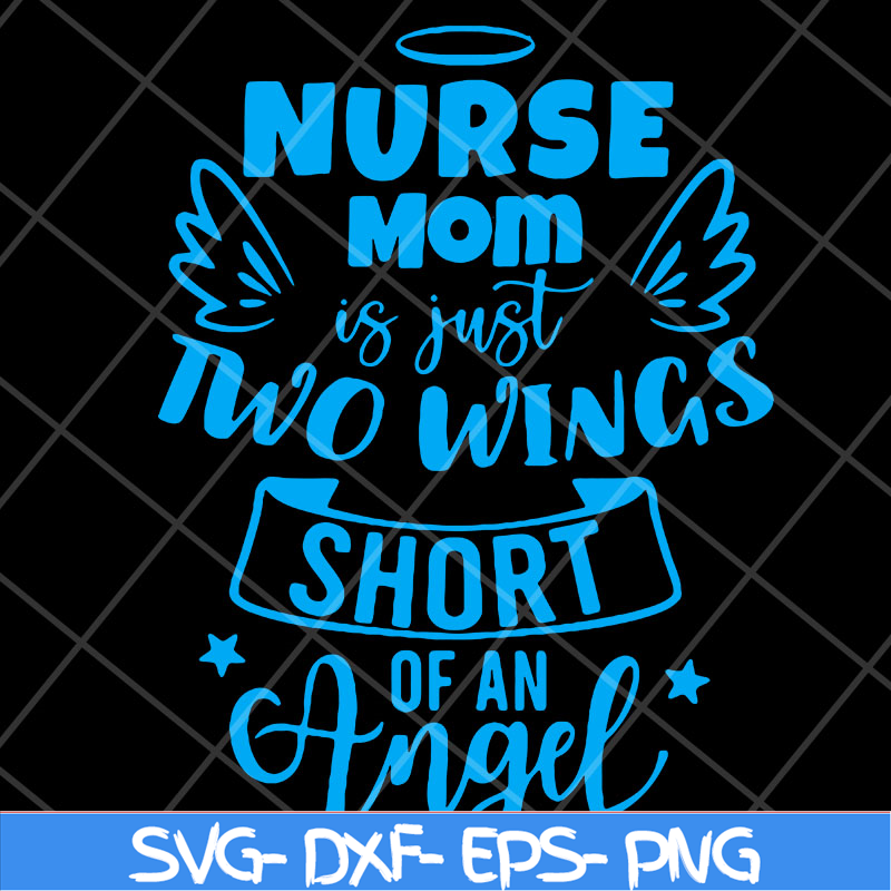 MTD22042119-Nurse mom svg, Mother's day svg, eps, png, dxf digital file.jpg