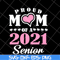 MTD23042111-Proud mom of 2021 senion svg, Mother's day svg, eps, png, dxf digital file MTD23042111.jpg