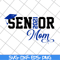 MTD23042117-Senior 2021 Mom svg, Mother's day svg, eps, png, dxf digital file MTD23042117.jpg