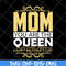 MTD23042130-Mom you are the queen svg, Mother's day svg, eps, png, dxf digital file MTD23042130.jpg