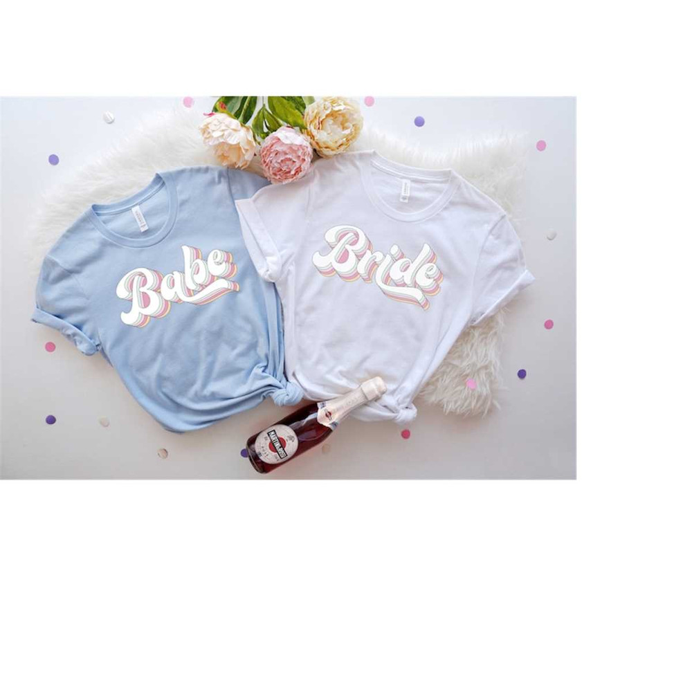 Bride And Babe Retro Batch Shirts, Bachelorette Party Shirts, I Do Crew, Bachelorette T-shirt, Girls Trip Shirt, Retro B.jpg