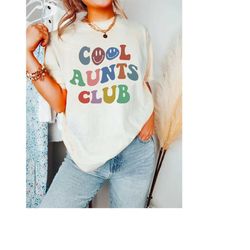 cool aunts club shirt, cool aunts shirt, aunts gift, aunts birthday gift, sister gifts, auntie shirt, aunts shirt, aunt