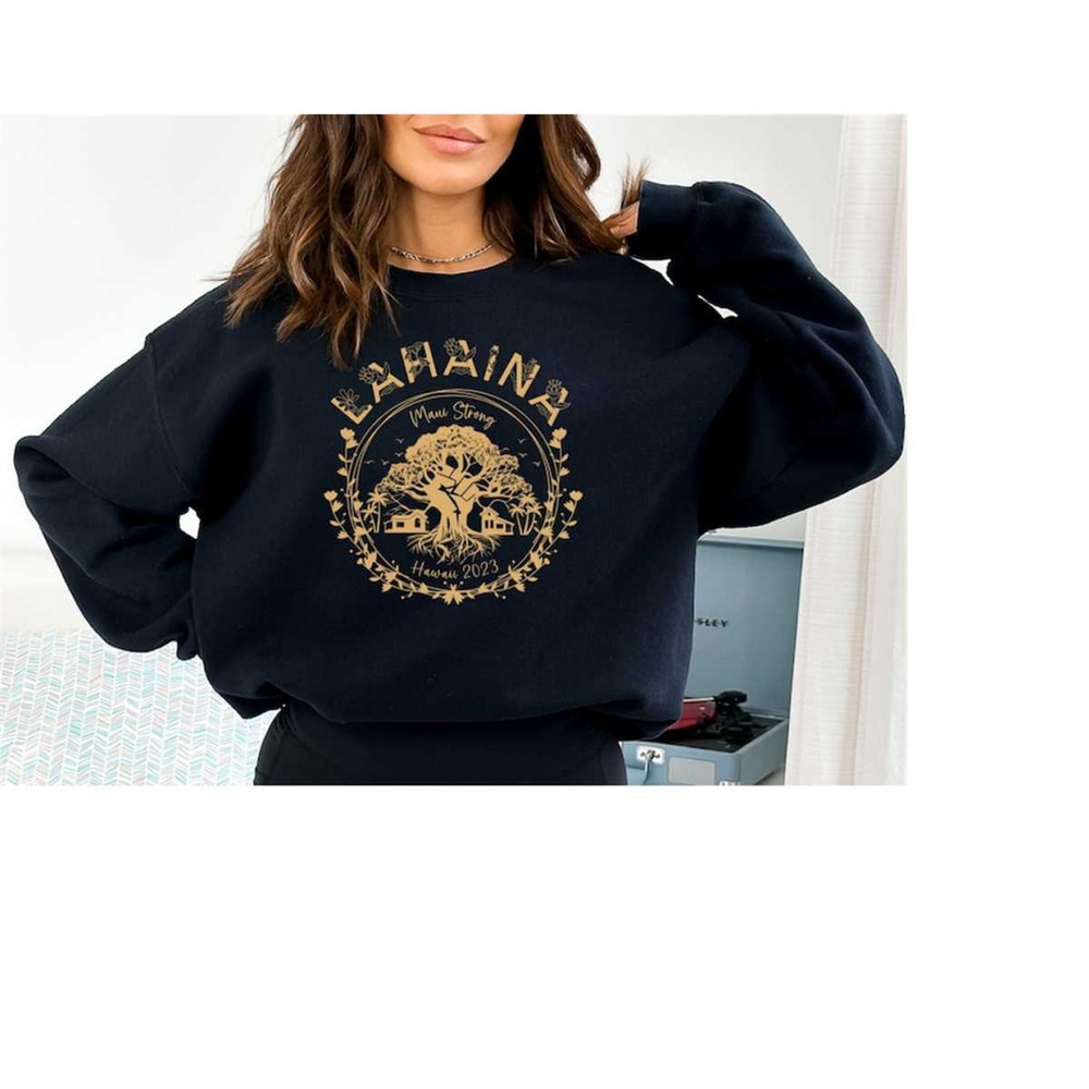 Golden Maui Strong Shirt Lahaina Banyan Tree Sweatshirt Maui T Shirt Maui Fire Relief Support Hawaii Tshirt Lahaina Stro.jpg
