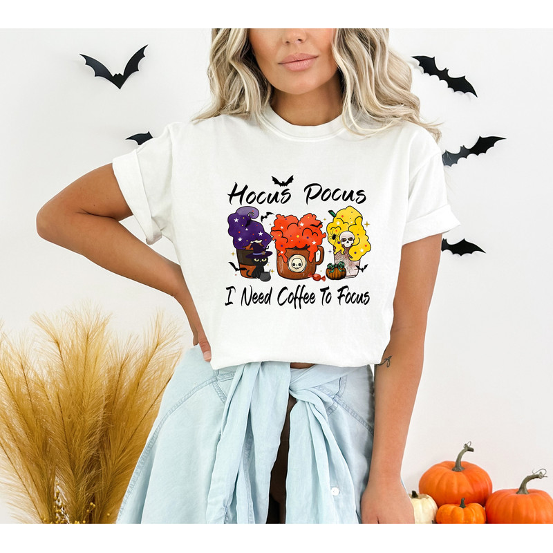 Hocus Pocus I Need To Focus Shirt, Hocus Pocus Shirt, Sanderson Sisters Shirt, Halloween Shirt, Disney Halloween Shirt, Disneyland Halloween.jpg