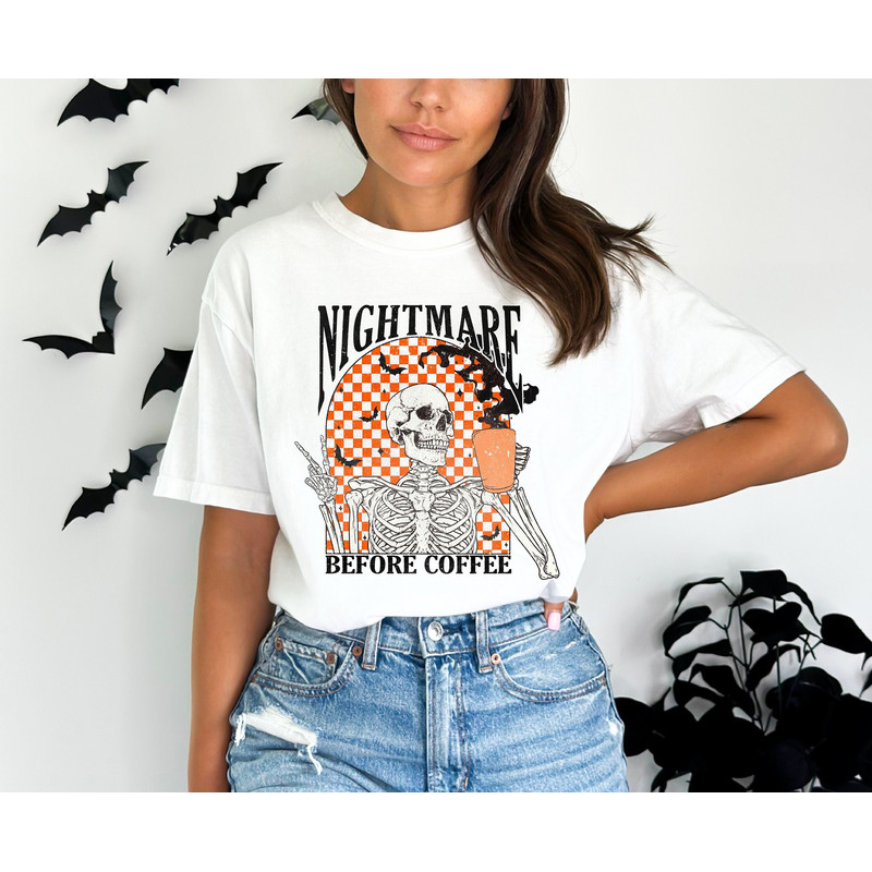 Nightmare Before Coffee Shirt, Coffee Shirt, Halloween Shirt, Coffee Lover Gift, Halloween Gift, Skeleton Shirt, Coffee Lover Shirt, Vintage.jpg