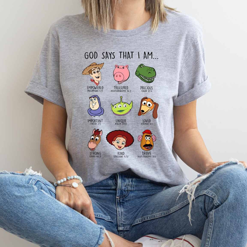 God Says That I am Toy Story Characters Shirts, Disney Woody Jessie Buzz Shirts, Biblical Shirts, Disney Family Shirts, Disney Movie Shirts.jpg