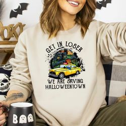 get in loser we are saving halloweentown shirt, halloween sweatshirt, spooky halloween shirt, retro halloween sweatshirt
