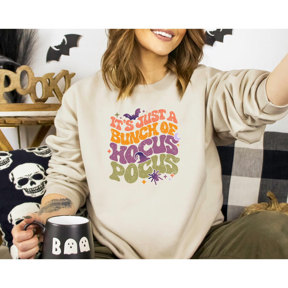 It's Just A Bunch Of Hocus Pocus Sweatshirt, Halloween Sweatshirt, Halloween Woman Sweatshirt, Spooky Season Sweatshirt, Halloween Gift.jpg