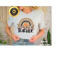 rainbow thankful teacher shirt, thanksgiving teacher gift, thankful pumpkin vacation shirt, family thanksgiving shirt, p