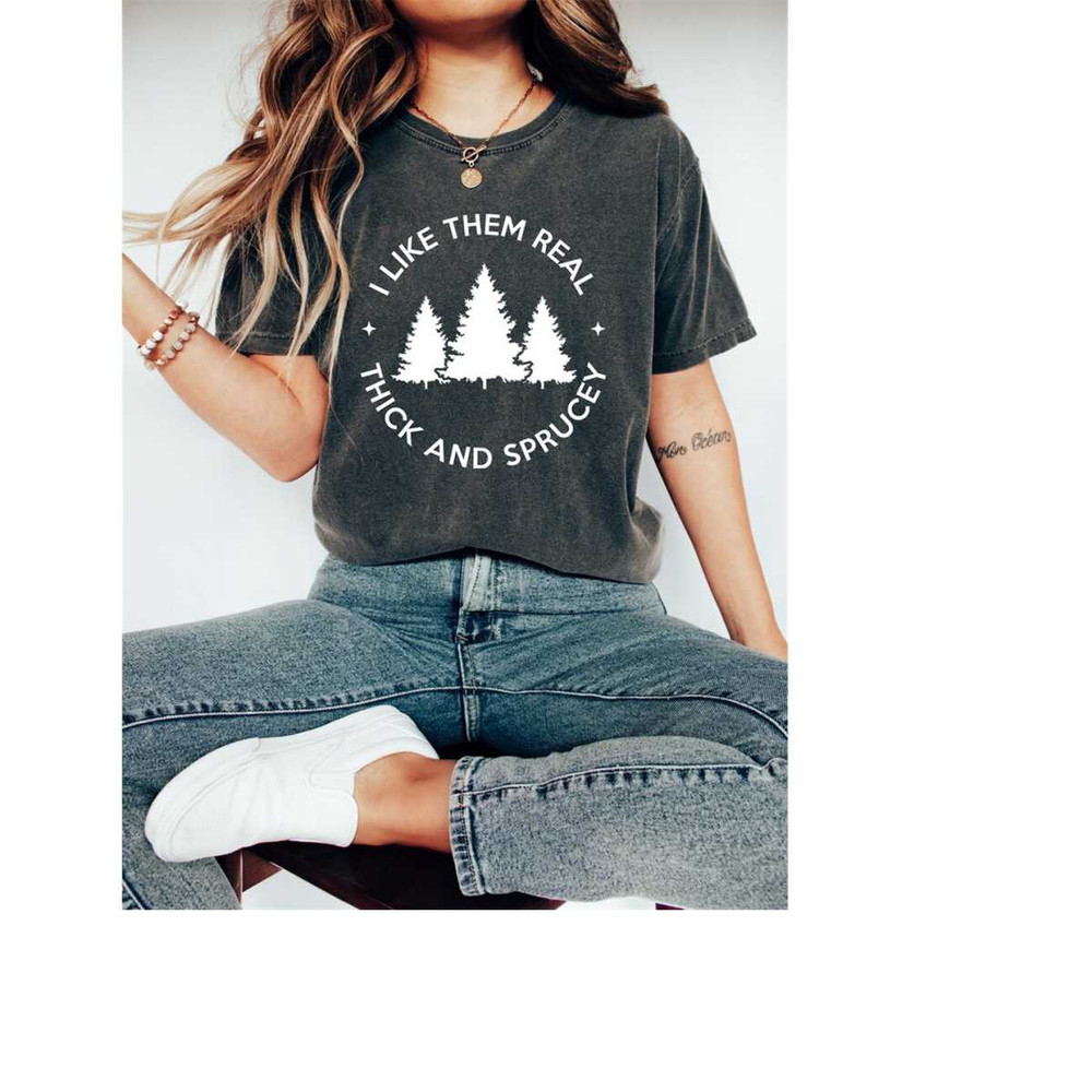 Retro Christmas Comfort Colors Shirt, Thick and Sprucy Tree Shirt, Vintage Santa Christmas Shirt, Retro Holiday Shirt, U 3.jpg