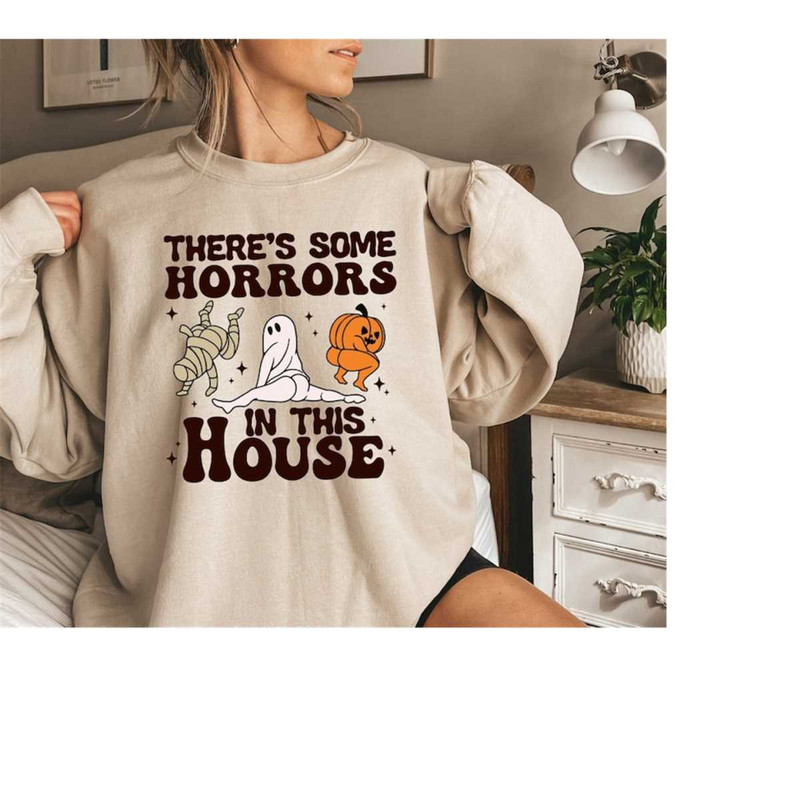 There's Some Horrors In This House Sweatshirt,Halloween Sweatshirt for Woman, Cute Ghost Sweatshirt, Funny Pumpkin Sweat.jpg