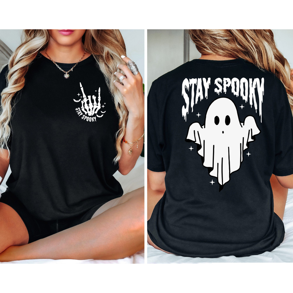 Stay Spooky Front and Back Shirt, Spooky Shirt, Skeleton Shirt, Halloween Shirt, Womens Halloween Shirt, Cute Ghost Halloween Shirt.jpg