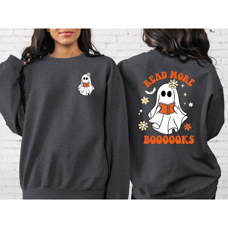 2 Side Read More Books Pocket Size Sweatshirt, Spooky Teacher Ghost Shirt, Teacher Halloween Shirt, Teacher Teams Shirt, Halloween Shirts.jpg