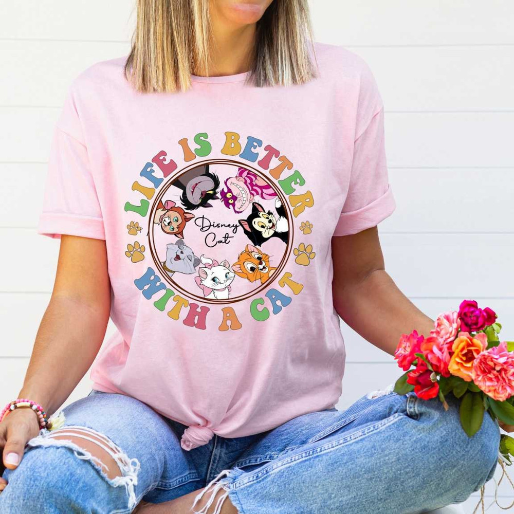 Life Is Better With A Cat Shirt, Disney Cats Shirt,Disney Pets Shirt,Oliver Cat, Alice In The Wonderland Cheshire Cat Shirt,Cat Lovers Shirt.jpg