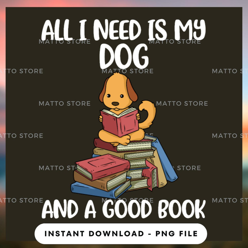 All i need is my dog.jpg