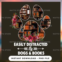 digital png file - easily distracted by dogs and books - matto store