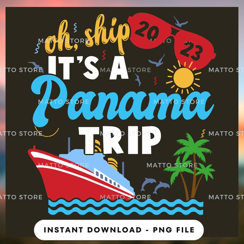 Oh Ship It's A Panama Trip - Love Cruise.jpg