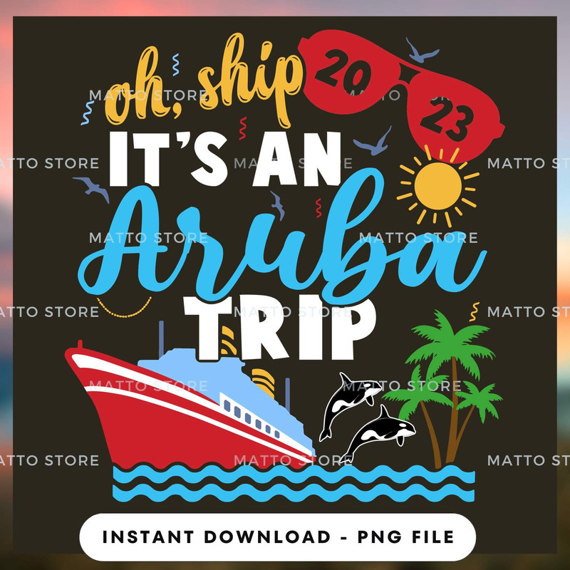 Oh Ship! It's An Aruba Trip - Cruise Gifts.jpg