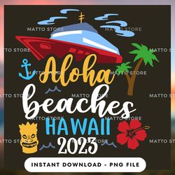 outdoor lover png design - aloha beaches hawaii - cruise gifts  - instant download