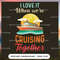 I Love It When We're Cruising Together - Love Cruise_1.jpg