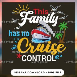 outdoor lover png design - this family has no cruise control - cruise gifts  - instant download