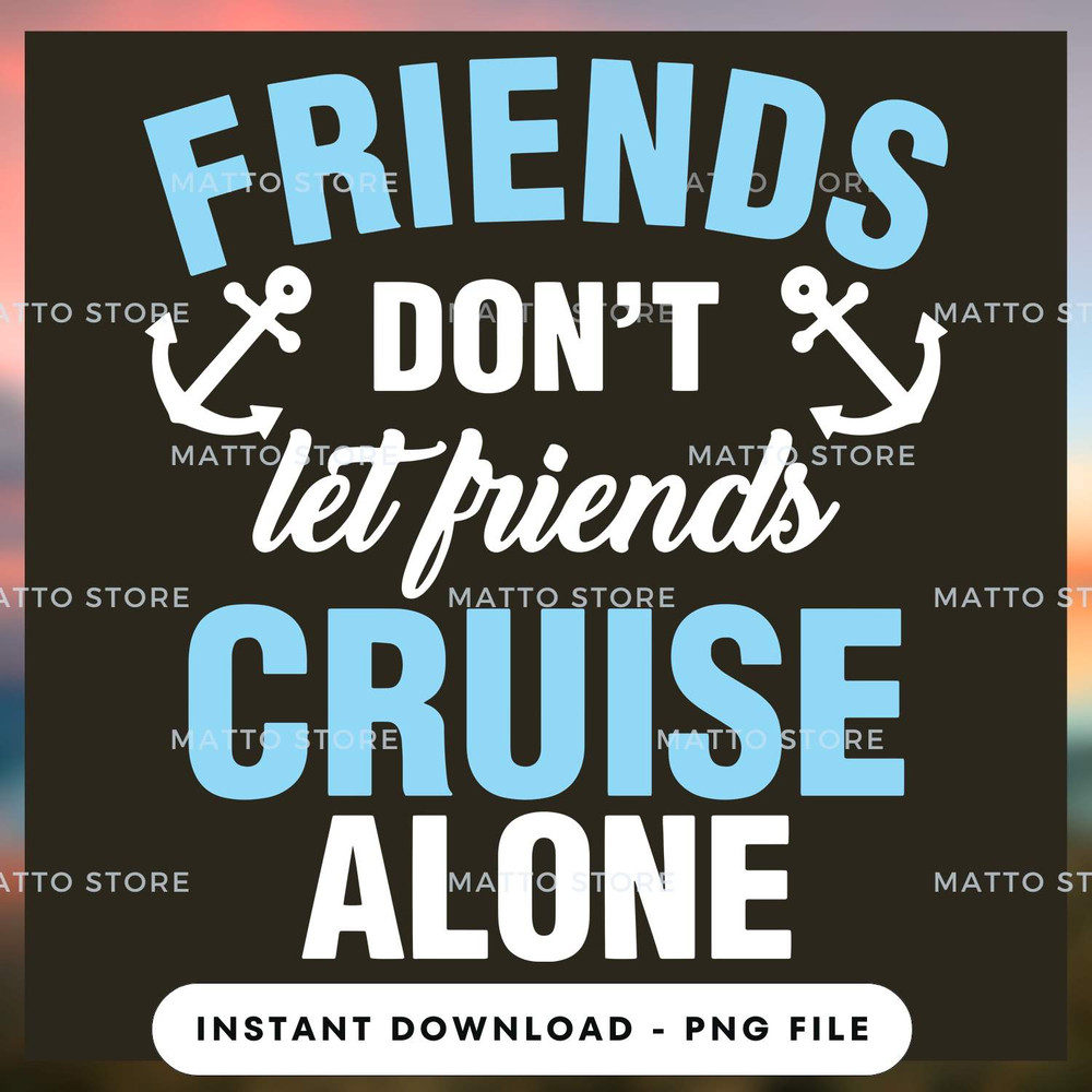 Don't Let Friends Cruise Alone - Love Cruise_1.jpg