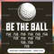 Be The Ball - Love Golf.jpg