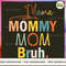 Mama Mommy Mom Bruh.jpg