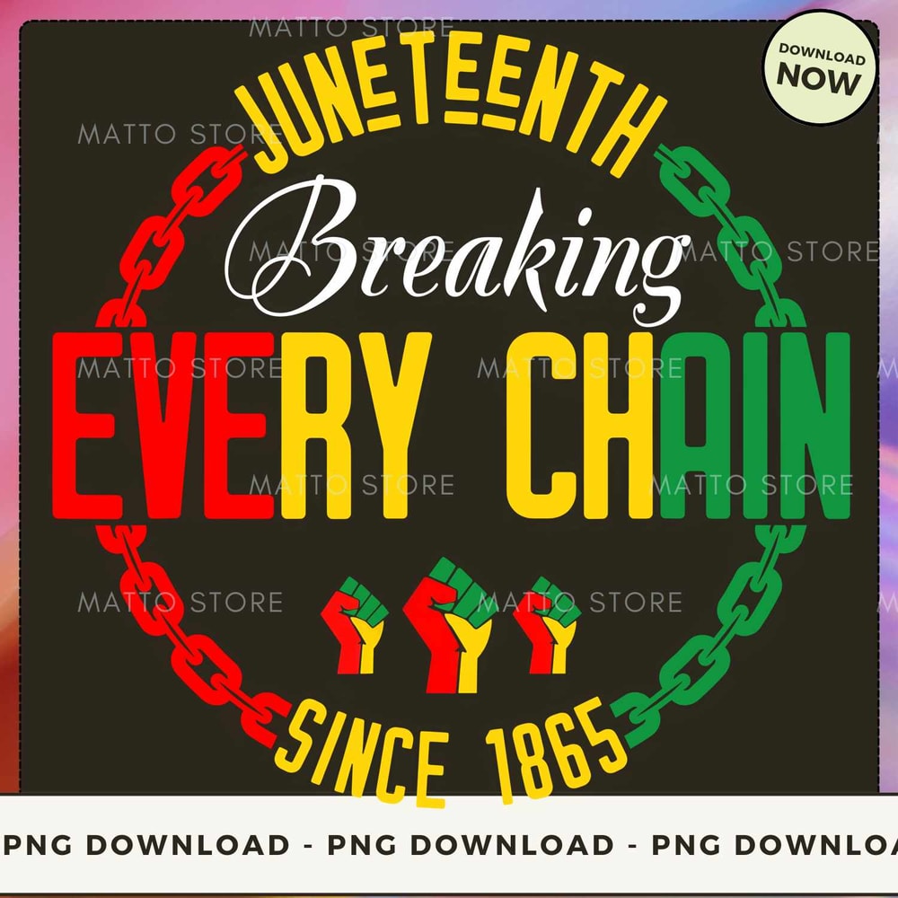 Juneteenth Break Every Chain 07_1.jpg