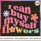 I Can Buy Myself Flowers_3.jpg
