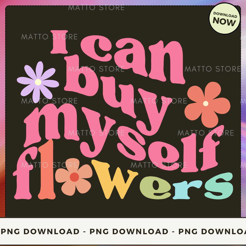 I Can Buy Myself Flowers_3.jpg