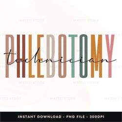 phlebotomist phlebotomy technician clinical t shirt digital png file, instant download, png download