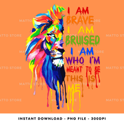 i am brave digital png file, instant download, png download