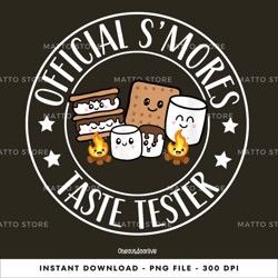 official s'mores taste tester camping, hobbies, outdoors, t-shirt digital png file, png download