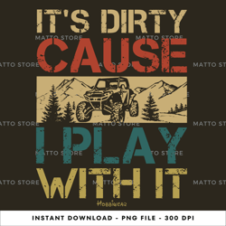 it's dirty cause utv i play with it - utv digital png file, png download