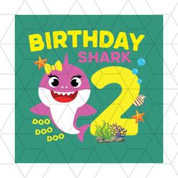 birthday baby shark 2 year old svg, birthday svg, birthday shark svg, 2nd birthday shark, baby shark svg, 2nd birthday s