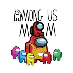 among us mom svg, mothers day svg, among us svg, mom svg, mother svg, mama svg, mommy svg, mother gifts svg, mothers shi
