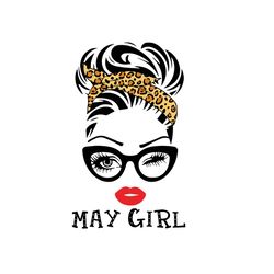 may leopard girl svg, birthday svg, may girl svg, leopard girl svg, may birthday svg, may svg, birthday girl svg, may wo