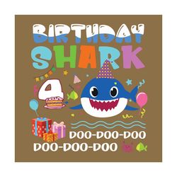 birthday shark 4 years old svg, birthday svg, birthday shark svg, 4th birthday svg, 4th birthday shark, 4 years old shar