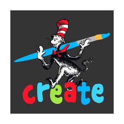 cat in hat creat svg, trending svg, dr seuss svg, thing svg, cat in hat svg, catinthehat svg, thelorax svg, dr seuss quo