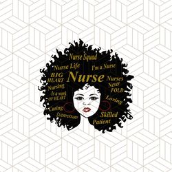 black nurse squad svg, melanin svg, black girl svg, afro girl svh, black women svg