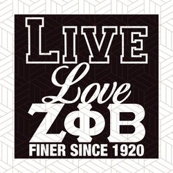 live love zeta phi beta finer since 1920, zeta svg, 1920 zeta phi beta