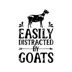 easily distracted by goats svg, trending svg, goats svg, animal svg, farmer svg, farming svg, farm svg, easily svg, funn