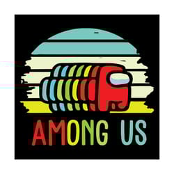 among us svg, trending svg, impostor among svg, funny imposter svg, imposter quote svg, vintage game svg, game sus svg,